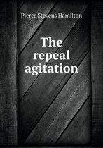 The repeal agitation