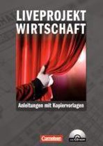 Materialien zur ökonomischen Bildung. Liveprojekt Wirtschaft