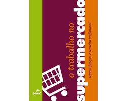 O trabalho no supermercado
