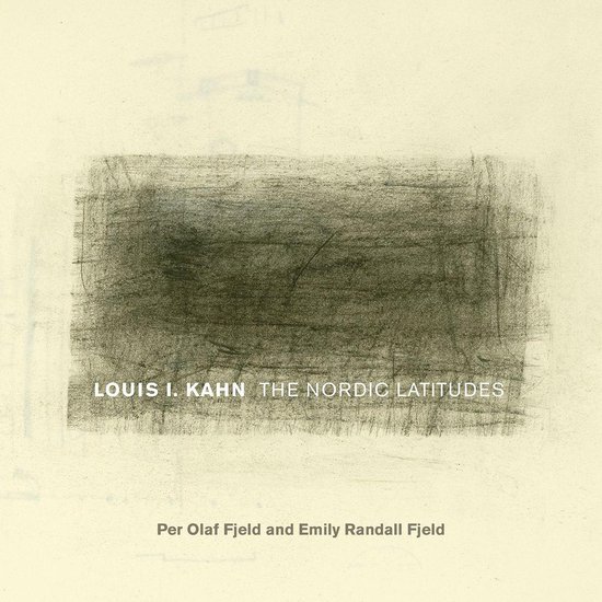 Fay Jones Collaborative Series - Louis I. Kahn - cover