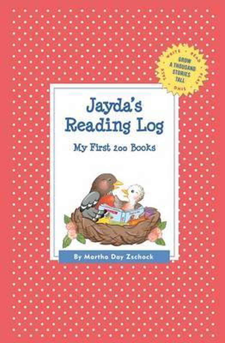 Grow a Thousand Stories Tall- Jayda's Reading Log - Martha Day Zschock