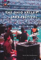 Images of Modern America - The Ohio Valley Jazz Festival