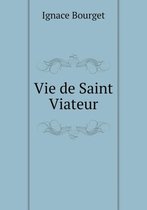 Vie de Saint Viateur