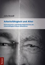 Wissenschaftliche Beiträge aus dem Tectum-Verlag 79 - Arbeitsfähigkeit und Alter
