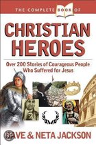 The Complete Book of Christian Heroes