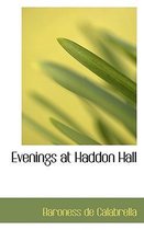 Evenings at Haddon Hall