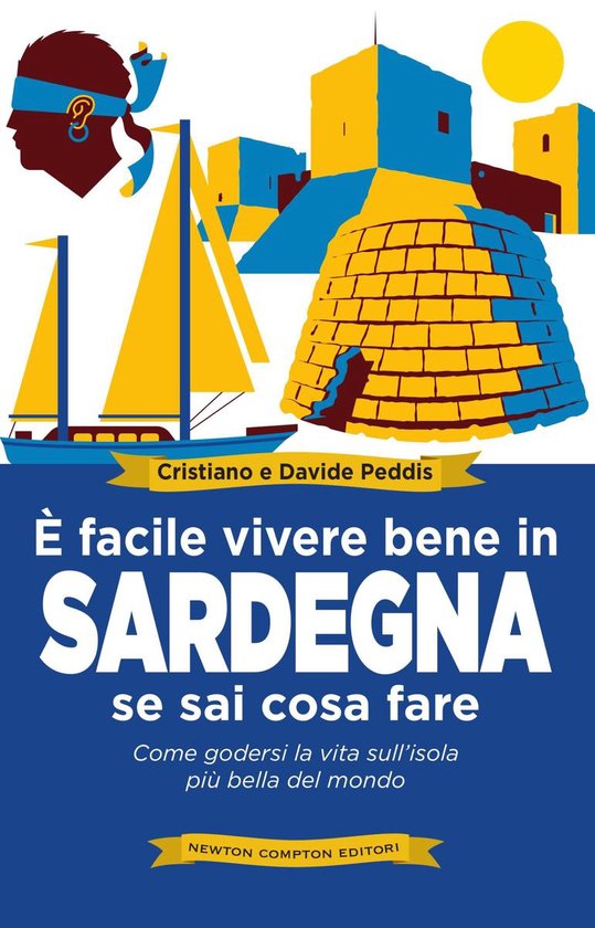 È facile vivere bene in Sardegna se sai cosa fare - cover