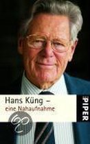 Hans Küng - Eine Nahaufnahme