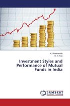Investment Styles and Performance of Mutual Funds in India