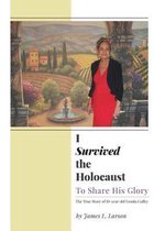 I Survived the Holocaust