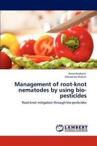 Management of Root-Knot Nematodes by Using Bio-Pesticides