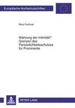 Wahrung der Intimität? Grenzen des Persönlichkeitsschutzes für Prominente