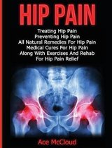 Ultimate Guide for Healing Hip Pain with- Hip Pain