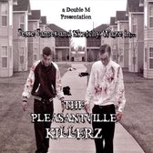 The Pleasantville Killerz