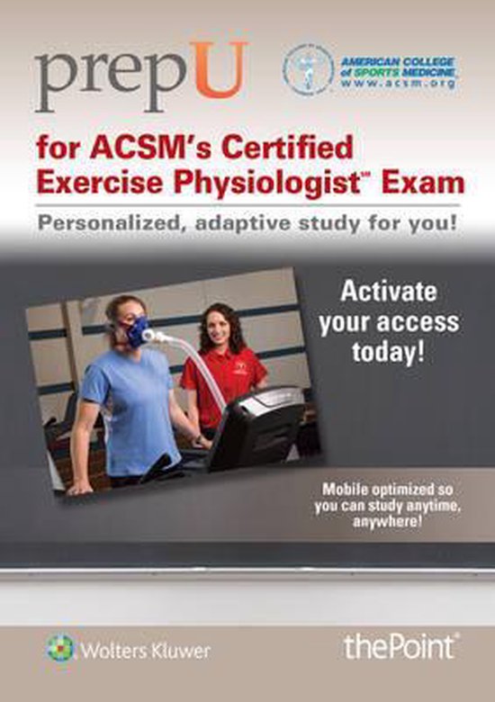 PrepU for ACSM's Certified Exercise Physiologist Exam 9781469886909