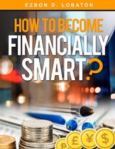 How to Become Financially Smart?