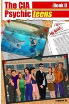 The CIA Psychic Teens Book 2