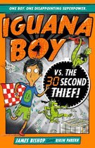 Iguana Boy 2 - Iguana Boy vs. The 30 Second Thief