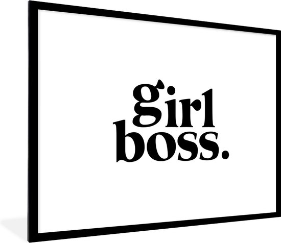 Fotolijst incl. Poster - Girl boss - Quotes - Spreuken - 80x60 cm - Posterlijst