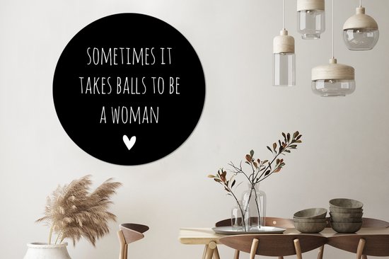 Cercle mural - Cercle mural Intérieur - ⌀ 150 cm - Plastique - Citation anglaise Parfois, il faut des couilles pour être une femme avec un coeur fond noir