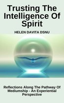 Trusting The Intelligence Of Spirit