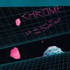 Chrome - Into The Eyes Of The Zombie King (LP)