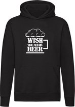 Wish You Were Beer | Unisex | Trui | Sweater | Hoodie | Capuchon | Zwart | Wensen | Dromen | Fantasie | Bier | Drank | Kroeg | Feest | Festival