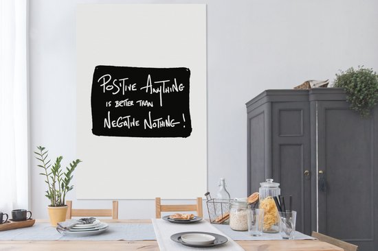 Tableau sur toile Tout positif vaut mieux que rien de négatif ! - Citations - Positivité - Proverbes - 120x180 cm - Décoration murale XXL