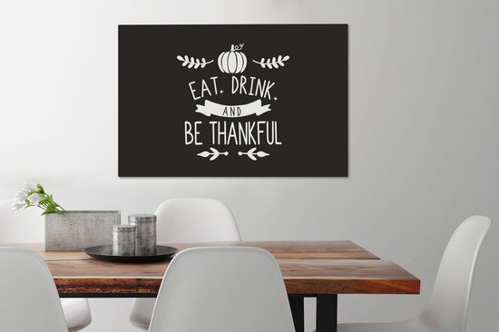 Citation Eat Drink and be Thankful décoration murale noël noir 90x60 cm - Tirage photo sur toile (Décoration murale salon / chambre)