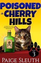 Cozy Cat Caper Mystery 3 - Poisoned in Cherry Hills