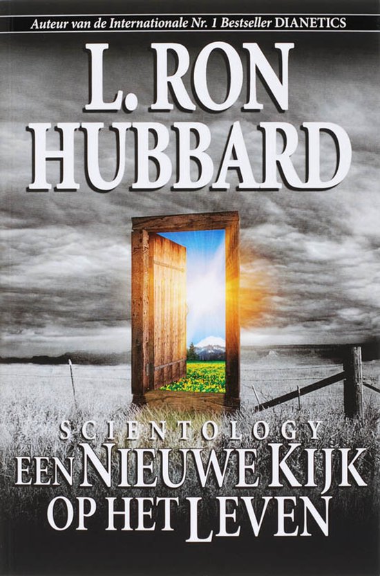 Boekcover met L. Ron Hubbard, getiteld 'Scientology Een Nieuwe Kijk Op Het Leven'. Een open deur leidt naar een zonnig landschap.