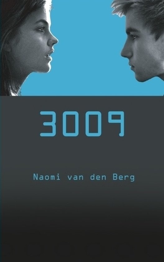 Cover van het boek '3009' van Naomi van den Berg