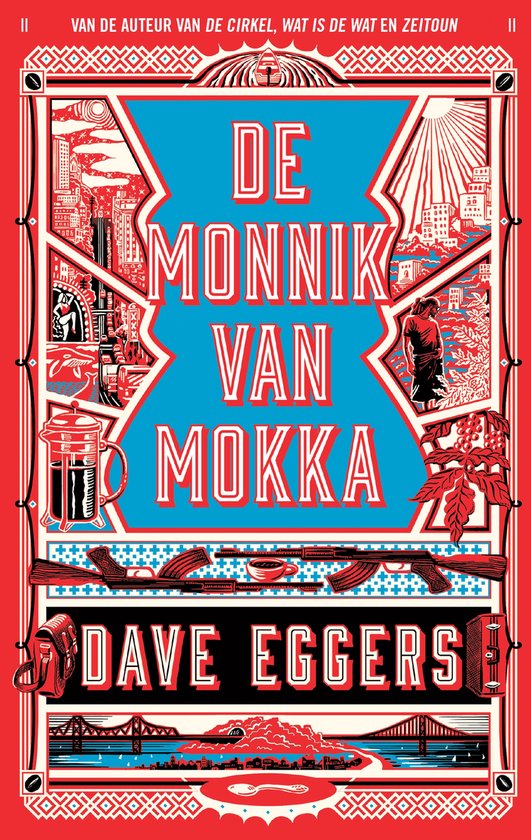Boekomslag met rode en blauwe lijnen. Titel: De monnik van Mokka. Afbeeldingen van koffie, gebouwen en een persoon.