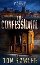 The C.T. Ferguson Crime Novellas 1 - The Confessional: A Gripping Crime Novella