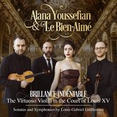 Alana Youssefian & Le Bien-Aimé - Guillemain: Brillance Indéniable The Virtuoso Violin In The Court Of Louis XV (CD)