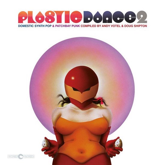 Various Artists - Plastic Dance 2: Domestic Synth Pop & Patchbay Punk Compiled by Andy Votel & Doug Shipton (LP)