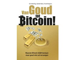 Van Goud tot Bitcoin!
