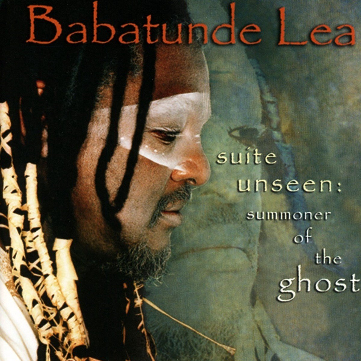 Babatunde Lea - Suite Unseen : Summoner Of The Ghost (CD)