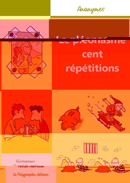 Le pléonasme cent répétitions