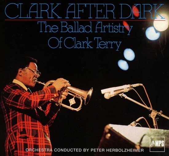Clark Terry - Clark After Dark, The Ballad Artistry Of Clark Terry (CD) (Remastered)
