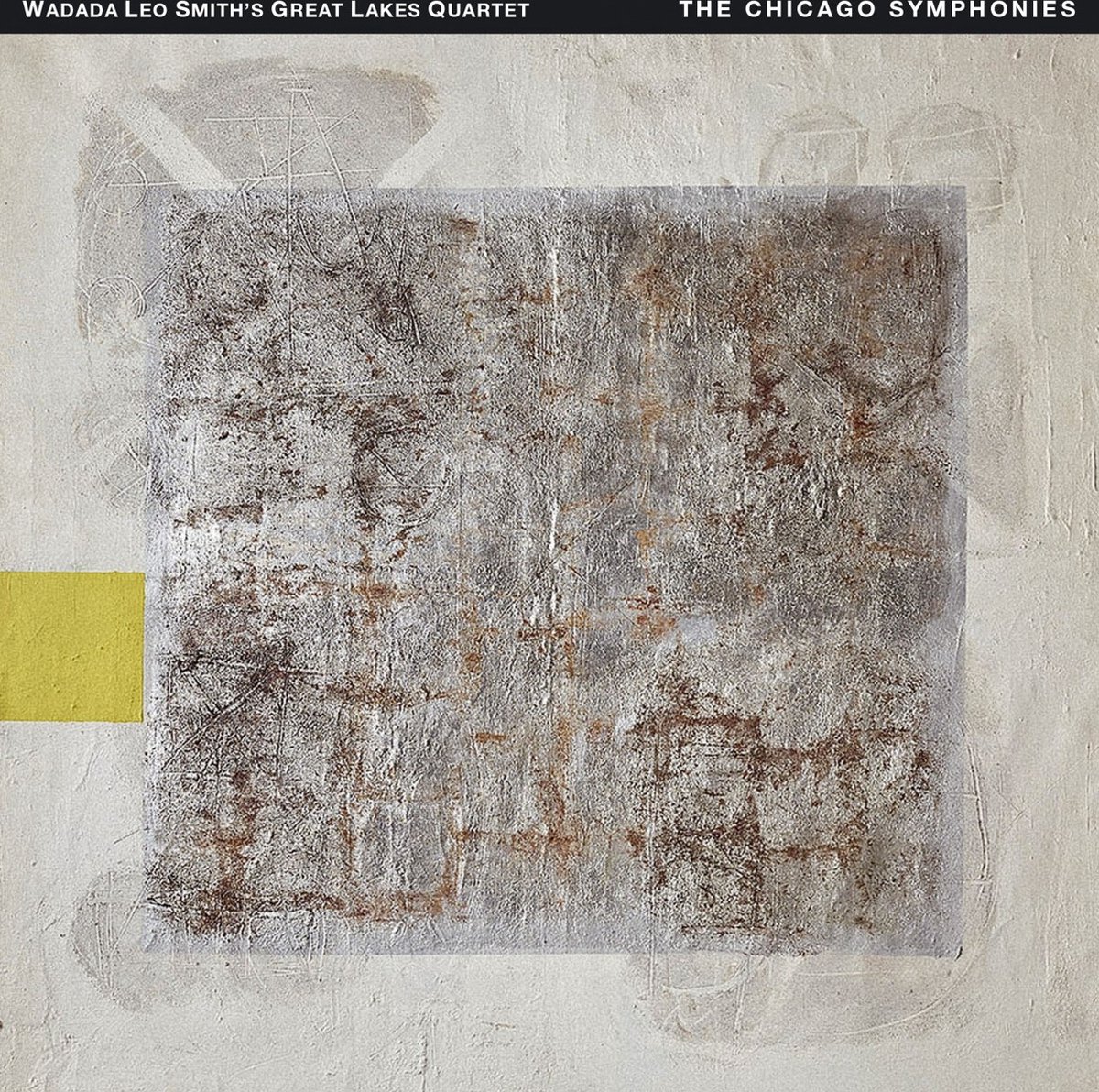 Wadada Leo Smith's Great Lakes Quartet - The Chicago Symphonies (4 CD)