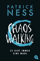 Die Chaos-Walking-Reihe 2 - Chaos Walking - Es gibt immer eine Wahl