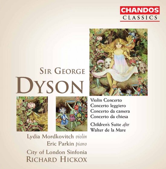 Lydia Mordkovitch, Eric Parkin, City of London Sinfonia - Dyson:Violin Concerto/ Children's Suite/Concerto leggiero/Concerto da camera/Concerto da chiesa (2 CD) (Remastered)