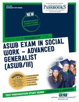 Admission Test Series - ASWB EXAMINATION IN SOCIAL WORK – ADVANCED GENERALIST (ASWB/III)