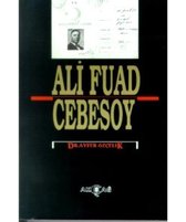 Ali Fuad Cebesoy (1882 10 Ocak 1968)