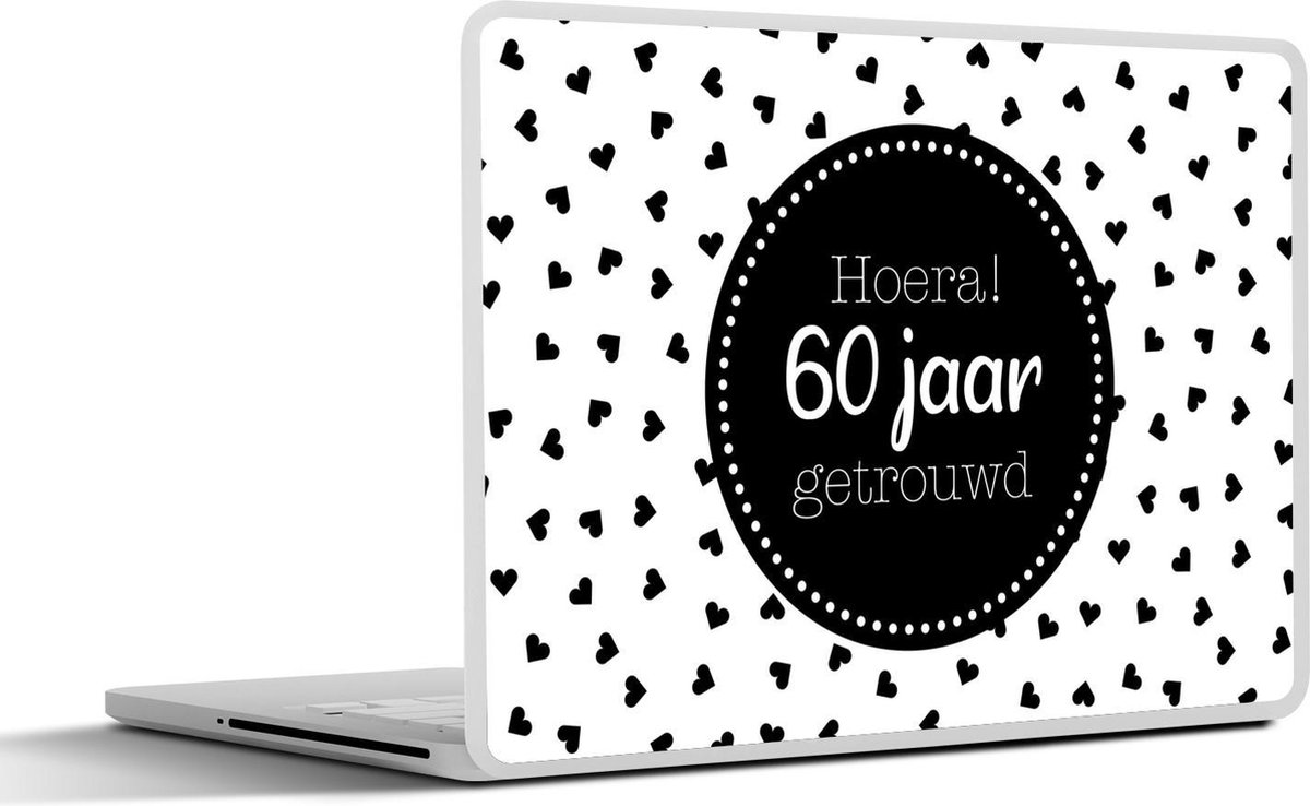 Laptop sticker - 10.1 inch - Hoera! 60 jaar getrouwd - Spreuken - Quotes - Jubileum - 25x18cm - Laptopstickers - Laptop skin - Cover
