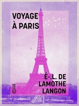 Récits de voyage - Voyage à Paris