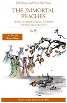 Journey to the West 3 - The Immortal Peaches: A Story in Simplified Chinese and Pinyin, 600 Word Vocabulary