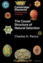 Elements in the Philosophy of Biology - The Causal Structure of Natural Selection