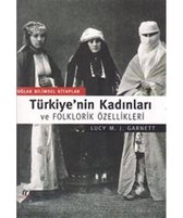 Türkiye'nin Kadınları ve Folklorik Özellikleri